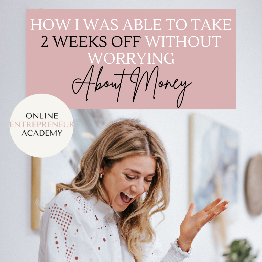 How I Was Able To Take 2 Weeks Off Without Worrying About Money