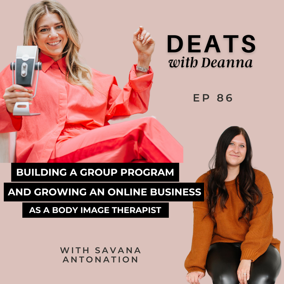 Building a Group Program And Growing An Online Business As A Body Image Therapist