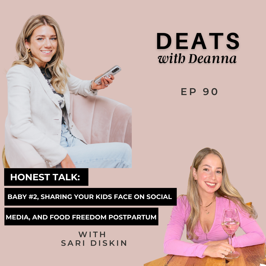 Honest Talk: Baby #2, Sharing Your Kids Face On Social, And Food Freedom Postpartum