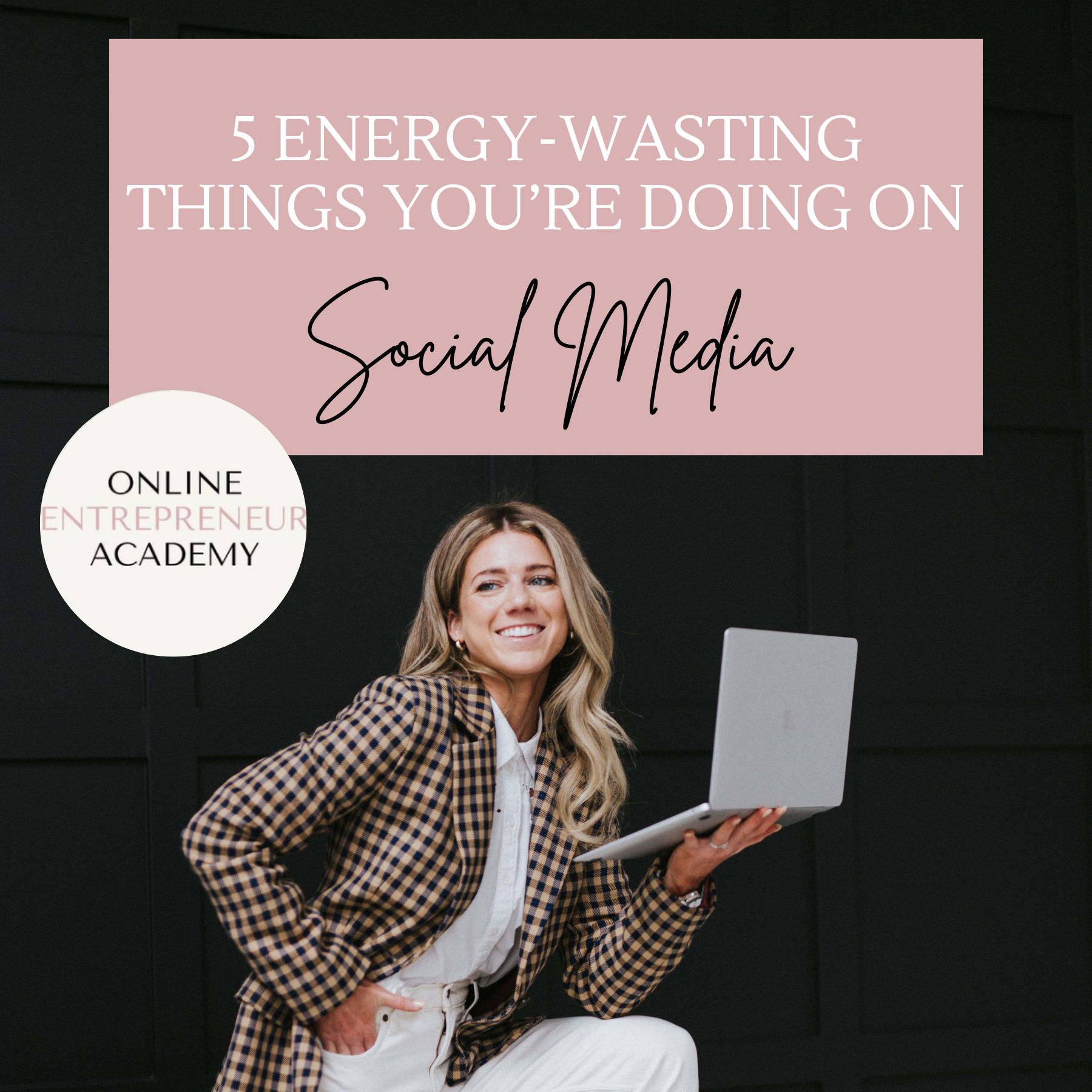 5 Energy-Wasting Things You’re Doing on Social Media