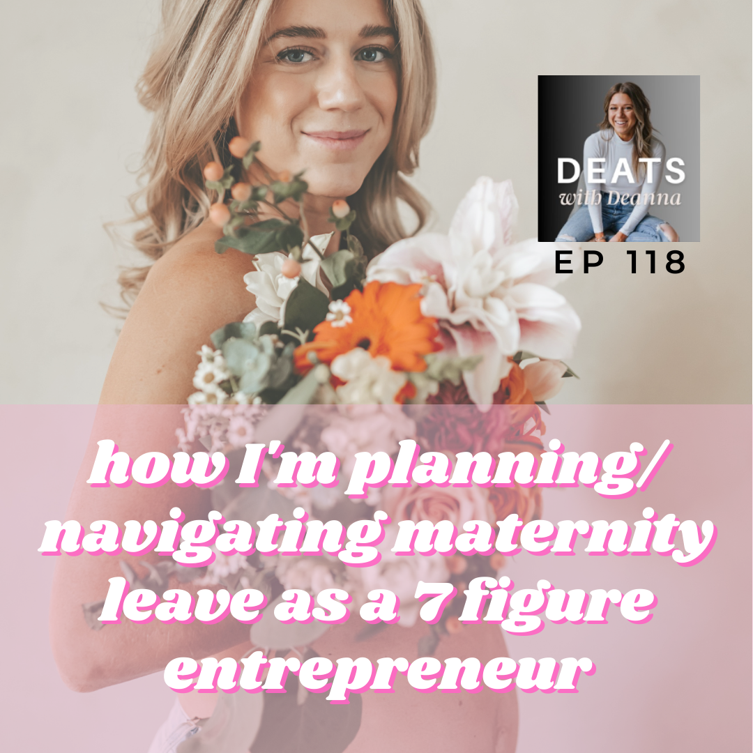 How I'm Planning/Navigating Maternity Leave as a 7 Figure Entrepreneur