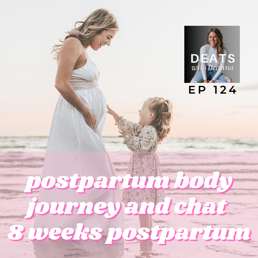 Postpartum Body Journey And Chat 8 Weeks Postpartum