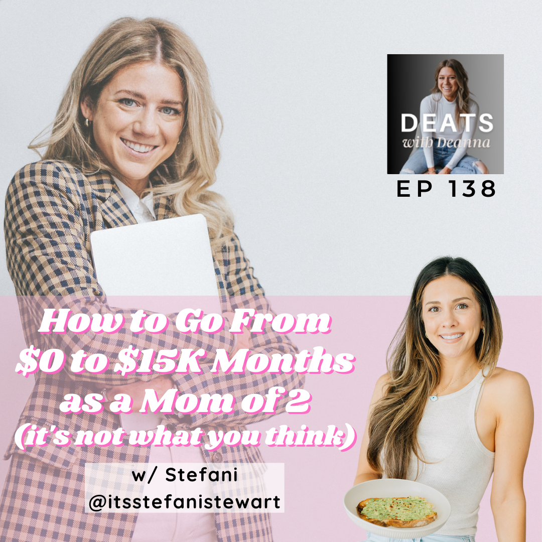 How To Go From $0 To $15K Months As A Mom Of 2 (It's Not What You Think)