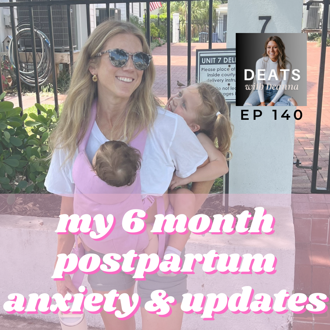 My 6 Month Postpartum Anxiety & Updates